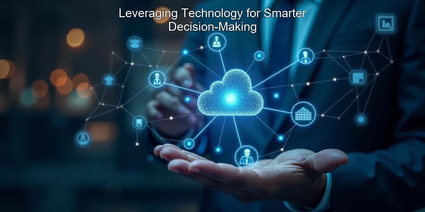 Leveraging Technology for Smarter Decision-Making